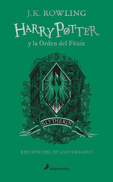 HARRY POTTER Y LA ORDEN DEL FENIX (EDICION SLYTHERIN DEL 20º ANIVERSARIO) | 9788418174612 | ROWLING, J.K.