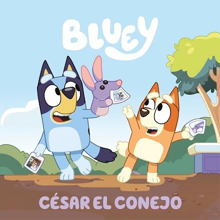 BLUEY  UN CUENTO   CESAR EL CONEJO  EDICION EN ESPAÑOL | 9788448869083 | BLUEY