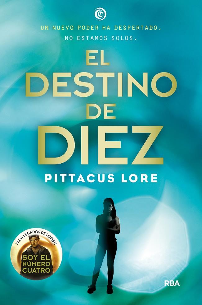 DESTINO DE DIEZ, EL  (LEGADOS LORIEN 6) | 9788427209756 | LORE , PITTACUS