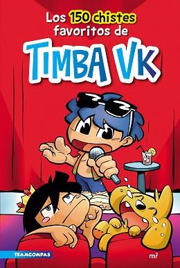 150 CHISTES FAVORITOS DE TIMBA VK, LOS | 9788427049284 | TIMBA VK