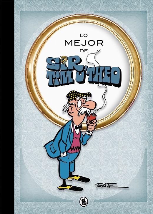 LO MEJOR DE SIR TIM O THEO (LO MEJOR DE...) | 9788402421548 | RAF