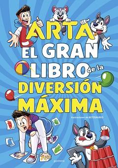 ARTA GAME  EL GRAN LIBRO DE LA DIVERSIÓN MÁXIMA | 9788410050518 | GAME, ARTA