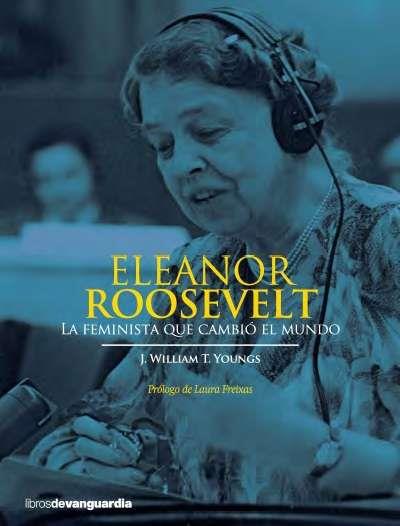 ELEANOR ROOSEVELT | 9788416372034 | YOUNGS, J. WILLIAM T.