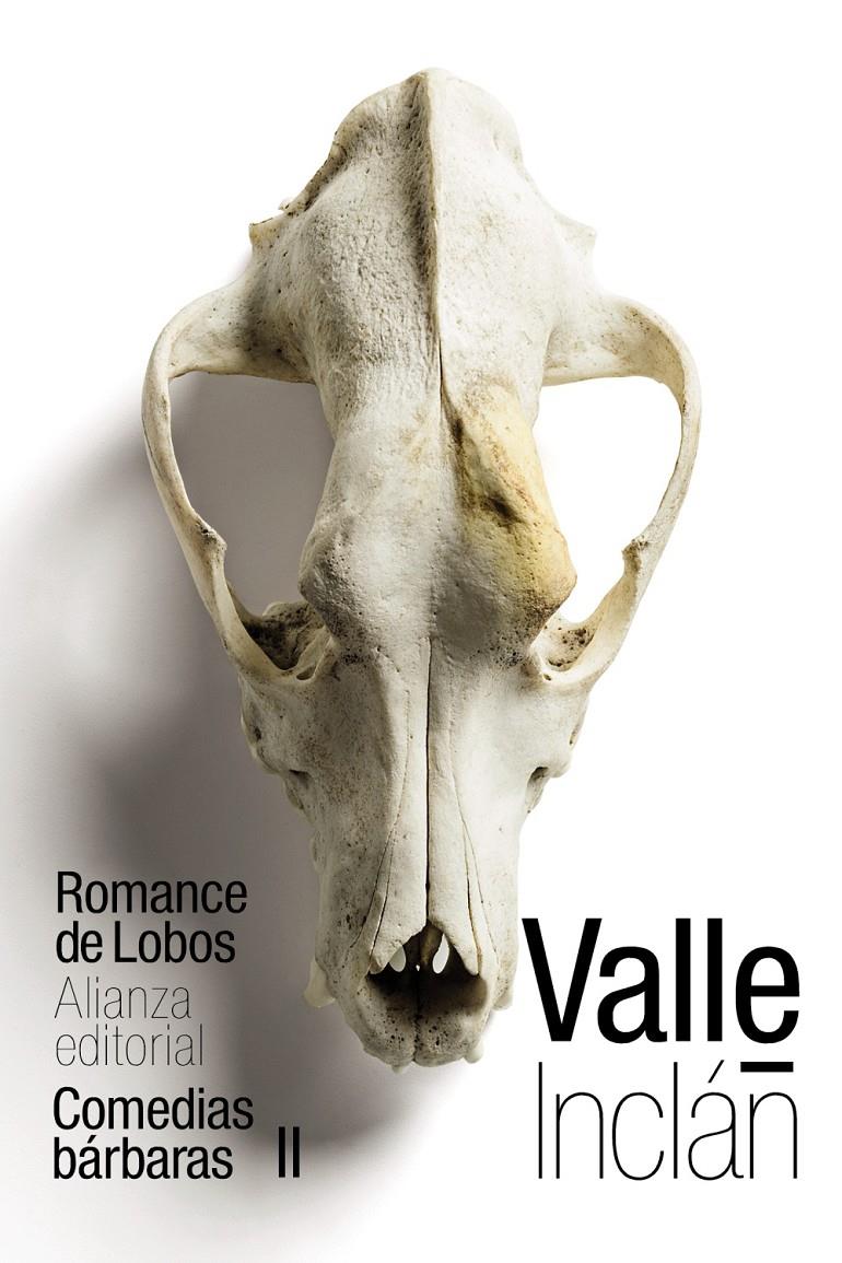 ROMANCE DE LOBOS (COMEDIAS BARBARAS II) | 9788491814948 | VALLE-INCLAN, RAMON DEL