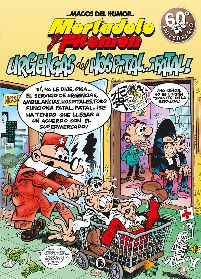 MORTADELO Y FILEMON URGENCIAS DEL HOSPITAL FATAL (MAGOS DEL HUMOR 194) | 9788402421487 | IBAÑEZ, FRANCISCO 