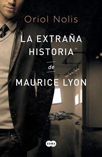 EXTRAÑA HISTORIA DE MAURICE LYON, LA  | 9788483657652 | NOLIS, ORIOL