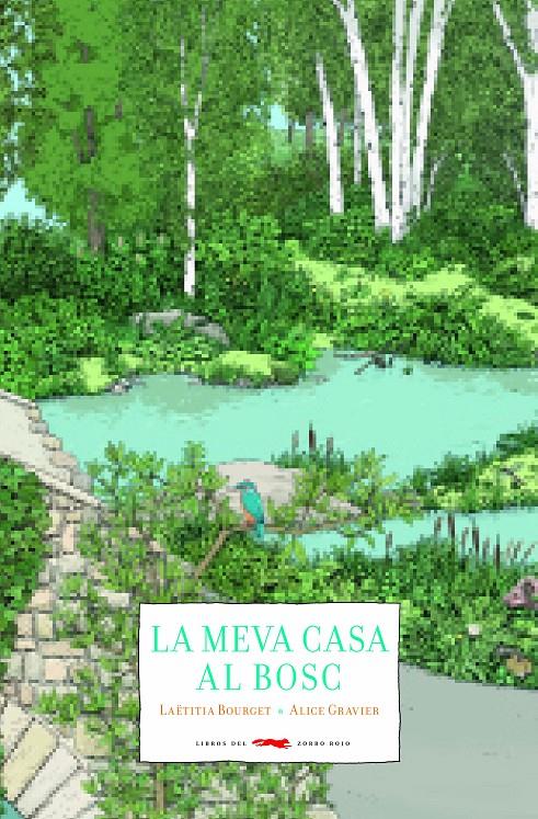 MEVA CASA AL BOSC, LA | 9788494990403 | BOURGET, LAETITIA