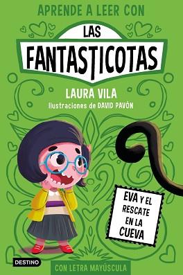 EVA Y EL RESCATE EN LA CUEVA  APRENDE A LEER CON LAS FANTASTICOTAS 4. | 9788408273080 | VILA, LAURA