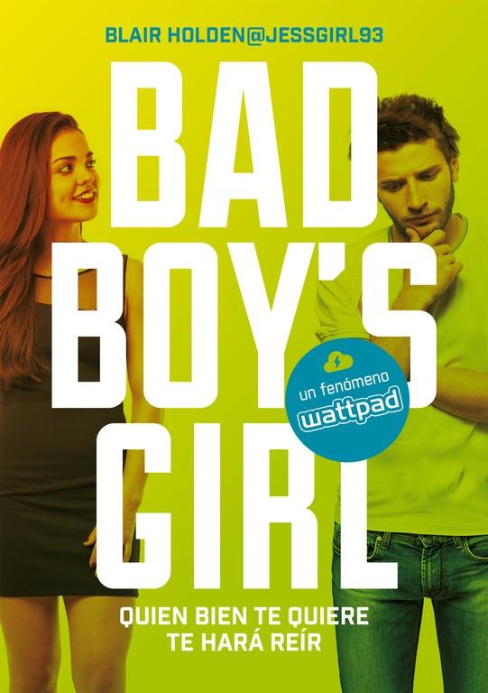 QUIEN BIEN TE QUIERE TE HARA REÍR (BAD BOY'S GIRL 4) | 9788490437223 | HOLDEN, BLAIR 