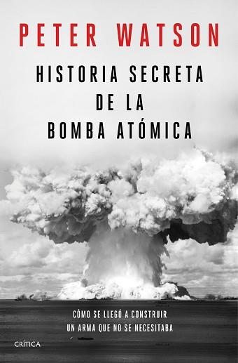 HISTORIA SECRETA DE LA BOMBA ATOMICA | 9788491992141 | WATSON, PETER