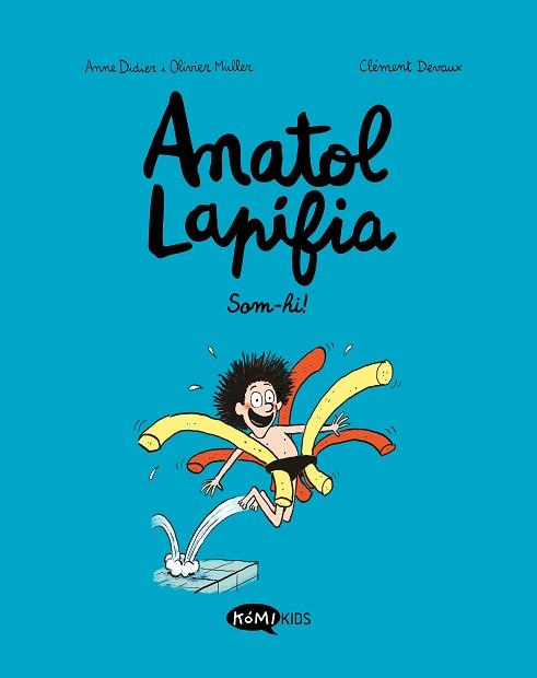 ANATOL LAPIFIA VOL 1 SOM-HI  | 9788412257175 | DIDIER, ANNE / MULLER, OLIVIER