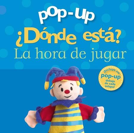 POP-UP DONDE ESTA  LA HORA DE JUGAR | 9788421687116