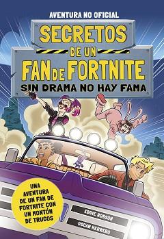 SECRETOS DE UN FAN DE FORTNITE 3: SIN DRAMA NO HAY FAMA | 9788408254348 | ROBSON, EDDIE