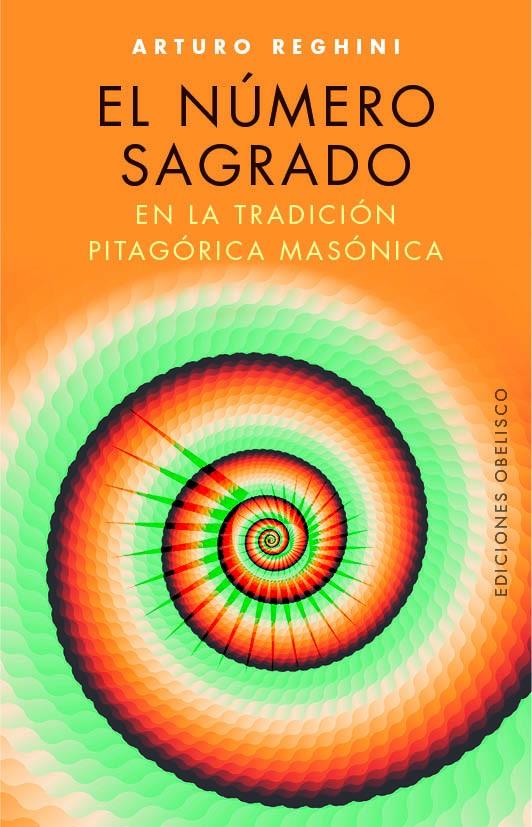 NUMERO SAGRADO EN LA TRADICION MASONICA, EL  | 9788491113799 | REGHINI, ARTURO