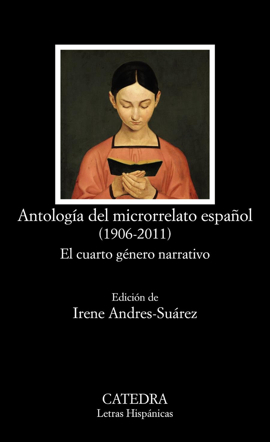 ANTOLOGIA DEL MICRORRELATO ESPAÑOL (1906-2011) | 9788437637051 | ANDRES-SUAREZ, IRENE