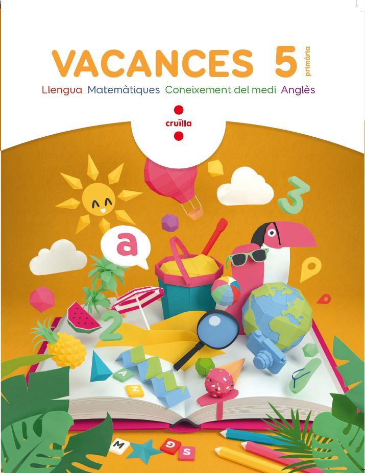 VACANCES 5 PRIMARIA 18 | 9788466144308 | AROSA SANTOS, CATALINA / BK PUBLISHING / CANYELLES ROCA, ANNA