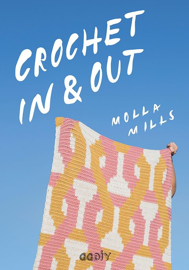 CROCHET IN & OUT (100 0G1923) | 9788425231940 | MILLS, MOLLA