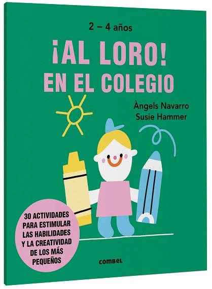 AL LORO! EN EL COLEGIO | 9788491019589 | NAVARRO SIMON, ANGELS