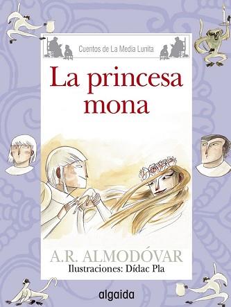 PRINCESA MONA, MEDIA LUNITA Nº 67. LA | 9788490674963 | RODRIGUEZ ALMODOVAR, ANTONIO