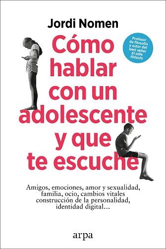 COMO HABLAR CON UN ADOLESCENTE Y QUE TE ESCUCHE | 9788419558435 | NOMEN, JORDI