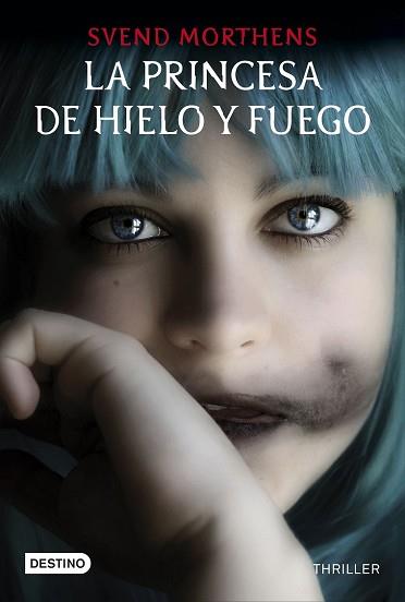 PRINCESA DE HIELO Y FUEGO, LA  | 9788408145233 | MORTHENS, SVEND 