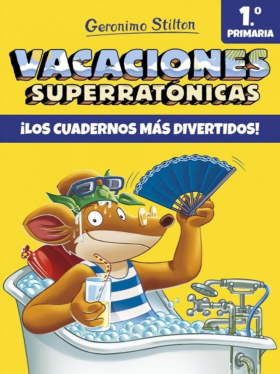 VACACIONES SUPERRATÓNICAS 1º PRIMARIA | 9788408171294 | GERONIMO STILTON