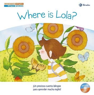 WHERE IS LOLA - DONDE ESTA LOLA  | 9788469600238 | LOPEZ NARVAEZ, CONCHA 