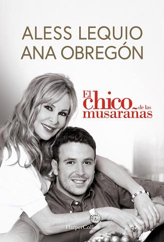 CHICO DE LAS MUSARAÑAS, EL | 9788491399049 | OBREGON, ANA / LEQUIO, ALESS