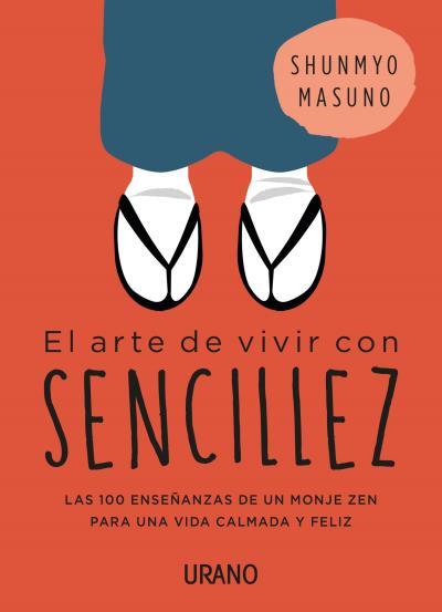 ARTE DE VIVIR CON SENCILLEZ, EL | 9788416720767 | MASUNO, SHUNMYO