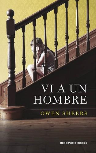 VI A UN HOMBRE | 9788416195183 | SHEERS, OWEN