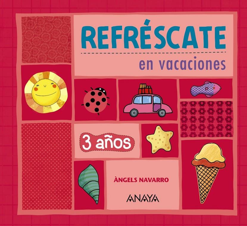 REFRESCATE EN VACACIONES 3 AÑOS | 9788467832860 | NAVARRO SIMON, ANGELS