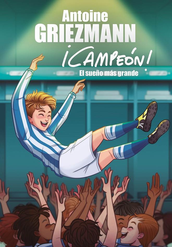 SUEÑO MAS GRANDE, EL (CAMPEON 6) | 9788417424619 | GRIEZMANN, ANTOINE