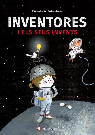 INVENTORES I ELS SEUS INVENTS | 9788494743245 | LOPEZ, AITZIBER