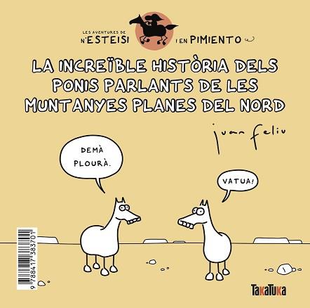 INCREIBLE HISTORIA DELS PONIS PARLANTS DE LES MUNTANYES PLANES DEL NORD, LA | 9788417383701 | FELIÚ SASTRE, JUAN