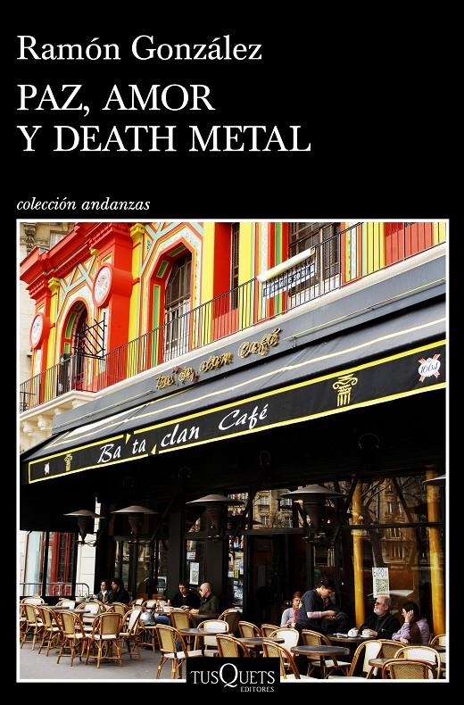 PAZ AMOR Y DEATH METAL | 9788490665961 | GONZALEZ, RAMON