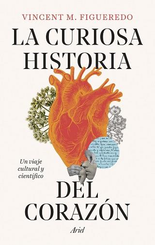 CURIOSA HISTORIA DEL CORAZON, LA | 9788434438392 | FIGUEREDO, VINCENT M.