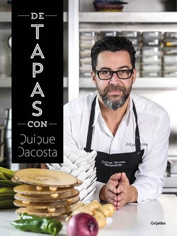 TAPAS CON QUIQUE DACOSTA, DE  | 9788416220120 | DACOSTA, QUIQUE