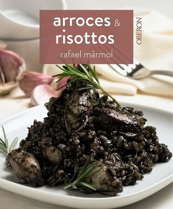 ARROCES Y RISOTTOS | 9788441537897 | MARMOL, RAFAEL 