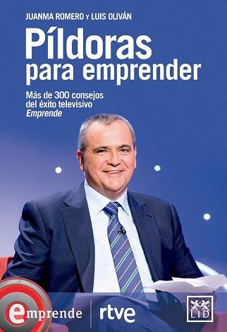 PILDORAS PARA EMPRENDER | 9788483568026 | ROMERO MARTIN, JUANMA / OLIVAN JIMENEZ, LUIS