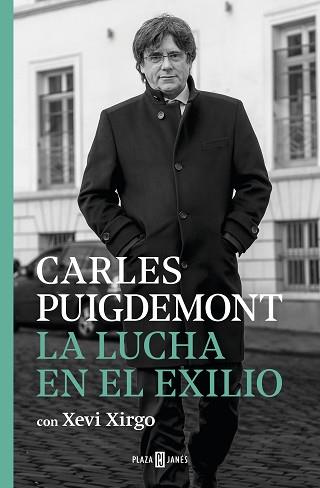 LUCHA EN EL EXILIO, LA | 9788401024467 | PUIGDEMONT, CARLES/XIRGO, XEVI