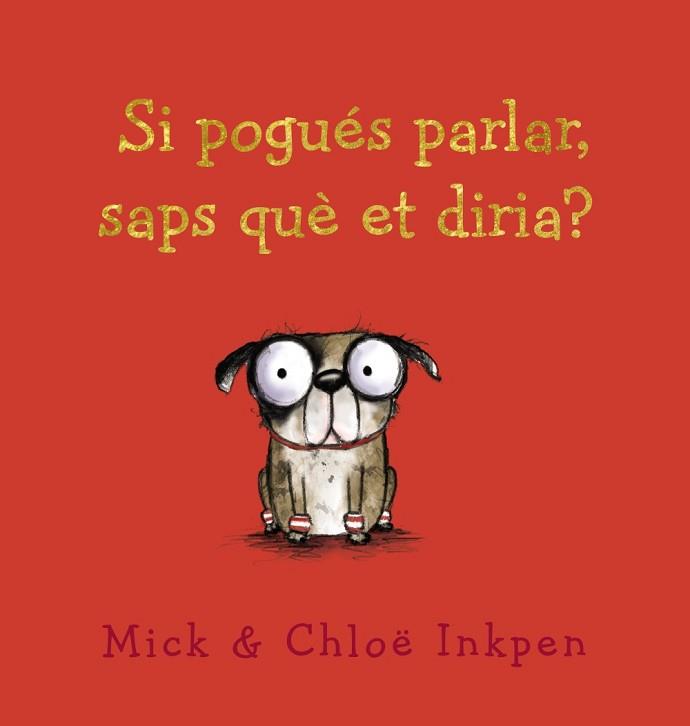 SI POGUES PARLAR SAPS QUE ET DIRIA | 9788448942519 | INKPEN, MICK