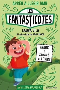 EN ROC I L'ANIMALÓ DE L'HORT, APREN A LLEGIR AMB LES FANTASTICOTES  | 9788413899015 | VILA, LAURA