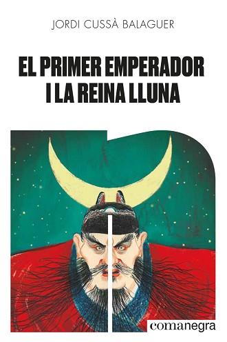 PRIMER EMPERADOR I LA REINA LLUNA, EL | 9788418022654 | CUSSA BALAGUER, JORDI