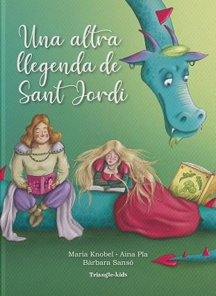 UNA ALTRA LLEGENDA DE SANT JORDI | 9788484788959 | KNOBEL, MARIA / PLA, AINA / SANSO, BARBARA