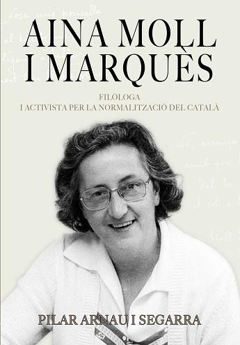 AINA MOLL I MARQUES(1930-2019) | 9788418441257 | ARNAU I SEGARRA, PILAR