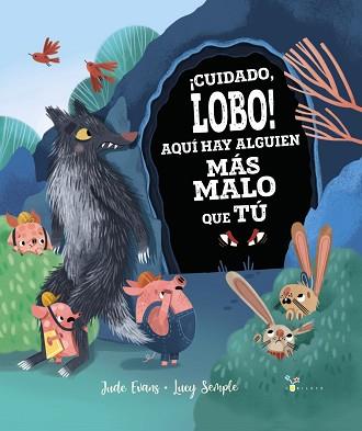 CUIDADO LOBO AQUI HAY ALGUIEN MAS MALO QUE TU | 9788469664452 | EVANS, JUDE