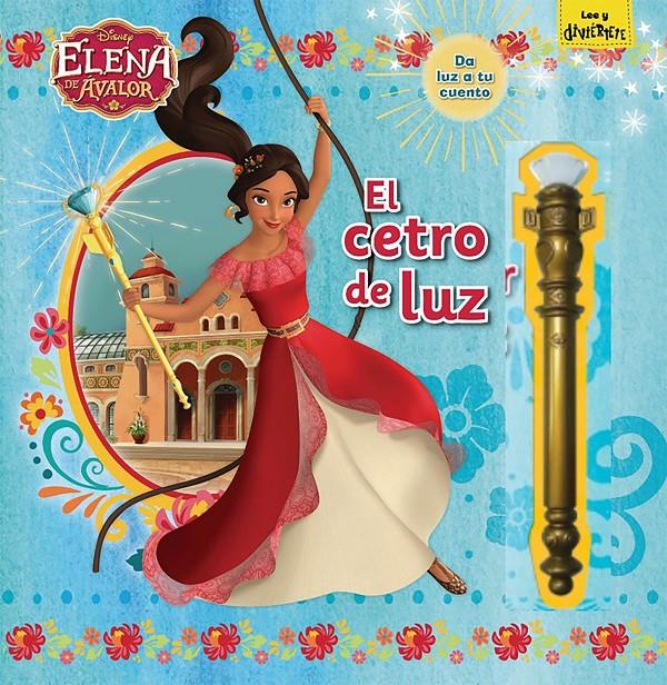 CETRO DE LUZ, EL (ELENA DE AVALOR) | 9788416917389 | DISNEY