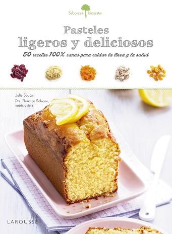 PASTELES LIGEROS Y DELICIOSOS  SABORES & BIENESTAR: | 9788416641192