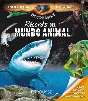 RECORDS DEL MUNDO ANIMAL | 9788416368099 | LAROUSSE EDITORIAL