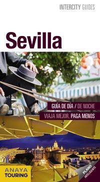 SEVILLA   INTERCITY GUIDES | 9788499358079 | PRIOR VENEGAS, MARIA